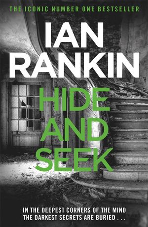 Cover Art for 9780752883540, Hide And Seek by Ian Rankin