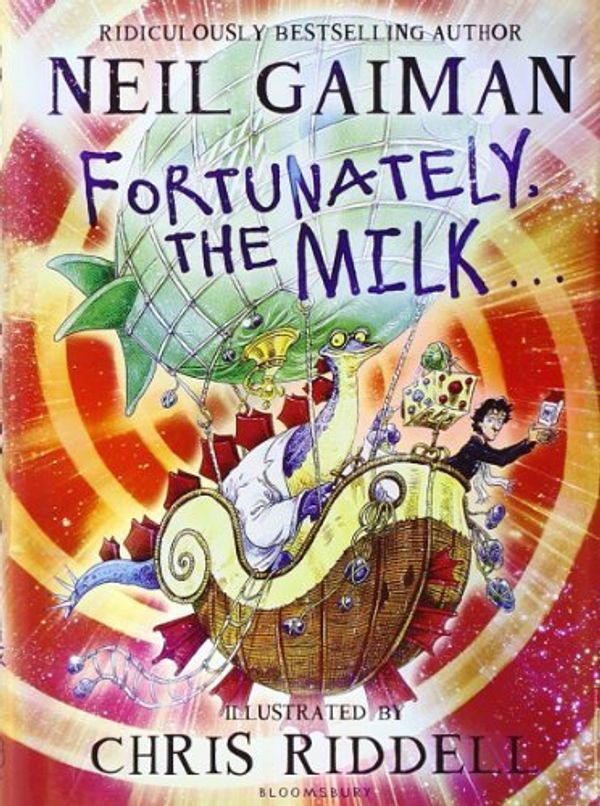Cover Art for B01070SOBY, Fortunately, the Milk by Neil Gaiman(2013-09-17) by Neil Gaiman
