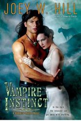Cover Art for 9780425241264, Vampire Instinct by Hill, Joey W.