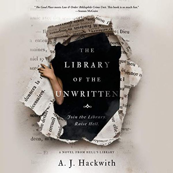 Cover Art for B07YCVNHT7, The Library of the Unwritten by A. J. Hackwith