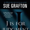 Cover Art for B01N6KSJ13, J is for Judgment (Kinsey Millhone Alphabet Mysteries) by Sue Grafton (2013-10-22) by Sue Grafton