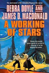 Cover Art for 9780312864118, A Working of Stars by Debra Doyle, James D. Macdonald