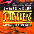 Cover Art for 9780373638246, Armageddon Axis by James Axler