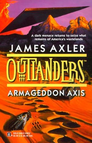 Cover Art for 9780373638246, Armageddon Axis by James Axler
