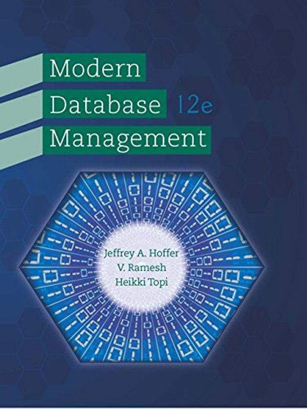 Cover Art for 9780133544619, Modern Database Management by Jeffrey Hoffer, Ramesh Venkataraman, Heikki Topi