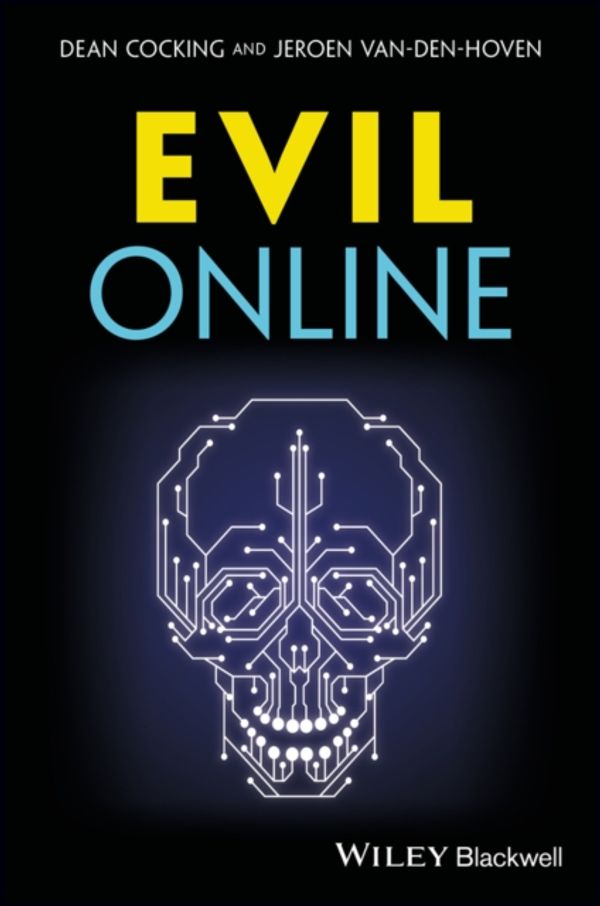 Cover Art for 9781405154376, Evil Online (Blackwell Public Philosophy Series) by Dean Cocking