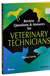 Cover Art for 9780323019262, Review Questions and Answers for Veterinary Technicians (3rd Edition, Book & CD-ROM) by Thomas P. Colville DVM  MSc