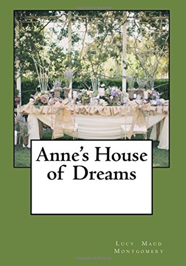 Cover Art for 9781974559466, Anne's House of Dreams by Lucy Maud Montgomery