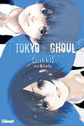 Cover Art for 9782344016381, Tokyo Ghoul : Zakki by Sui Ishida