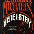 Cover Art for 9780812521405, Here I Stay by Barbara Michaels