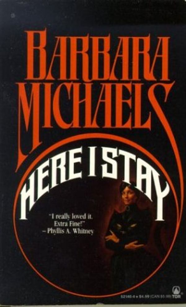 Cover Art for 9780812521405, Here I Stay by Barbara Michaels