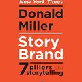 Cover Art for 9782744068034, StoryBrand (redesign). Les 7 secrets du storytelling by Donald Miller