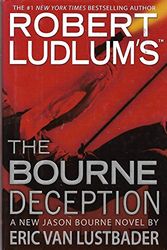 Cover Art for 9780753186503, The Bourne Deception by Eric Van Lustbader, Robert Ludlum