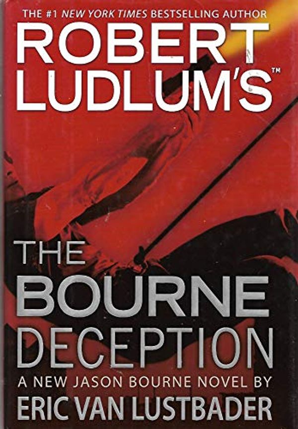 Cover Art for 9780753186503, The Bourne Deception by Eric Van Lustbader, Robert Ludlum