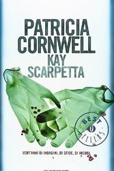 Cover Art for 9788804636663, Kay Scarpetta by Patricia D. Cornwell