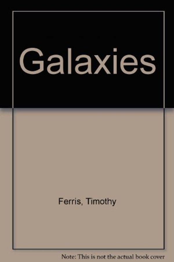 Cover Art for 9780500012482, Galaxies by Timothy Ferris