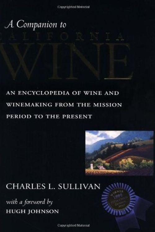 Cover Art for 9780520213517, A Companion to California Wine by Charles L. Sullivan
