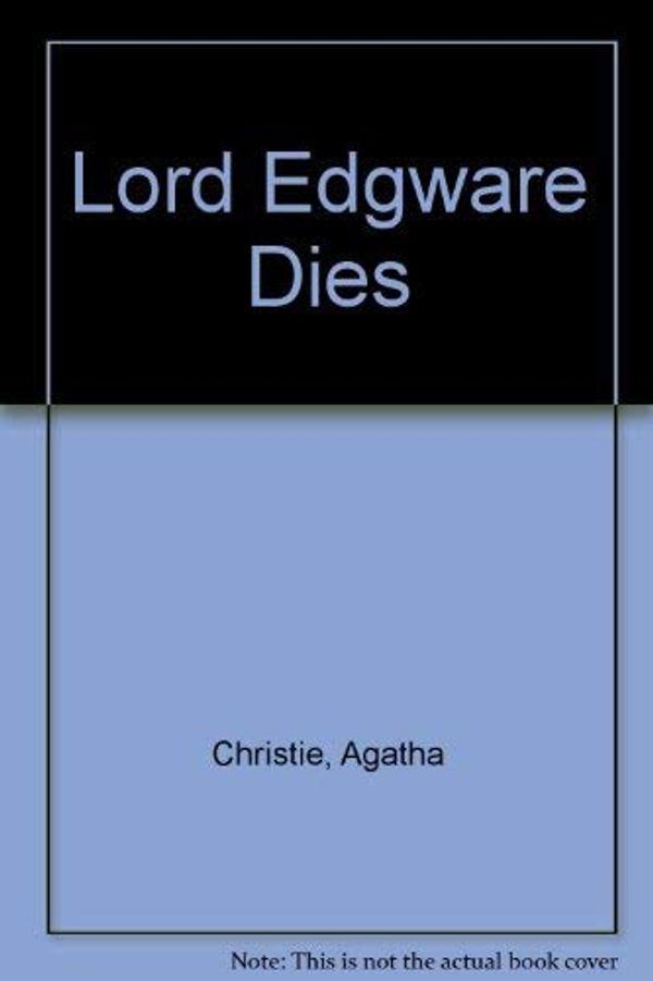 Cover Art for 9780854564798, Lord Edgware Dies by Agatha Christie