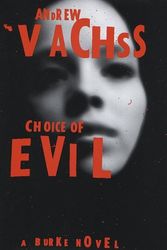 Cover Art for 9780375406478, Choice of Evil by Andrew Vachss