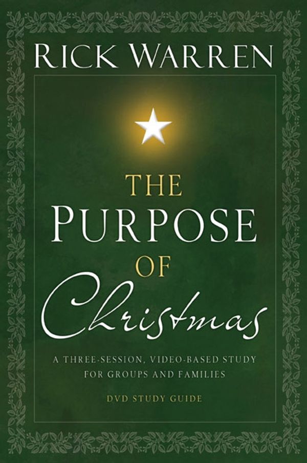 Cover Art for 9780310318552, The Purpose of Christmas: Study Guide by Rick Warren