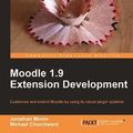 Cover Art for 9781847194251, Moodle 1.9 Extension Development by J. Moore