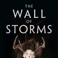 Cover Art for 9781784973278, The Wall of Storms (The Dandelion Dynasty) by Ken Liu