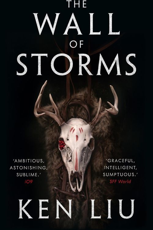 Cover Art for 9781784973278, The Wall of Storms (The Dandelion Dynasty) by Ken Liu