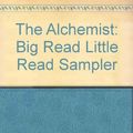 Cover Art for 9780007174362, The Alchemist: Big Read Little Read Sampler by Paulo Coelho