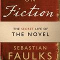 Cover Art for 9781849900027, Faulks on Fiction by Sebastian Faulks