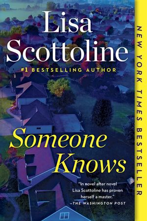 Cover Art for 9780525539742, Someone Knows by Lisa Scottoline