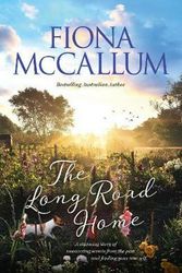 Cover Art for 9781489261526, The Long Road Home by Fiona McCallum