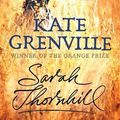 Cover Art for 9780857865342, Sarah Thornhill by Kate Grenville