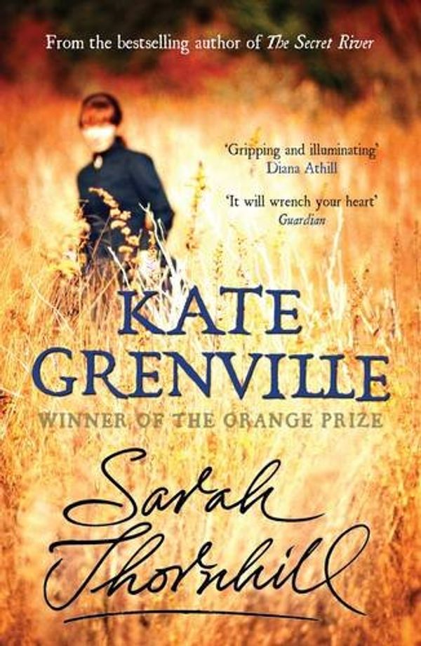 Cover Art for 9780857865342, Sarah Thornhill by Kate Grenville