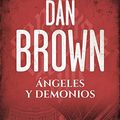 Cover Art for 9788408175742, Ángeles y demonios by Dan Brown