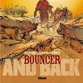 Cover Art for B078X2DTM1, Bouncer - Tome 09 : And back (French Edition) by Alejandro Jodorowsky, François Boucq