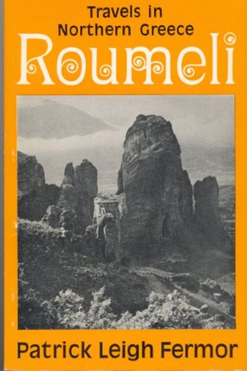 Cover Art for 9780719528255, Roumeli: Travels in Northern Greece by Patrick Leigh Fermor