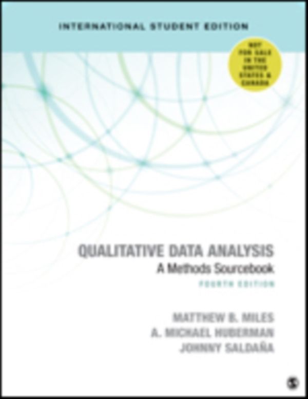 Cover Art for 9781544371856, Qualitative Data Analysis - International Student Edition: A Methods Sourcebook by Matthew B. Miles, A. Michael Huberman, Johnny M. Saldana, Matthew B. Huberman Miles