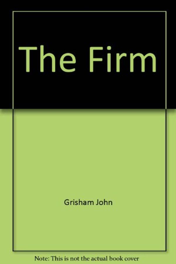 Cover Art for 9785556000001, The Firm by John Grisham