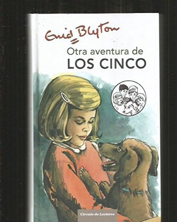 Cover Art for 9788467250831, Otra aventura de los cinco by Enid Blyton, Cristina Macía, José Correas