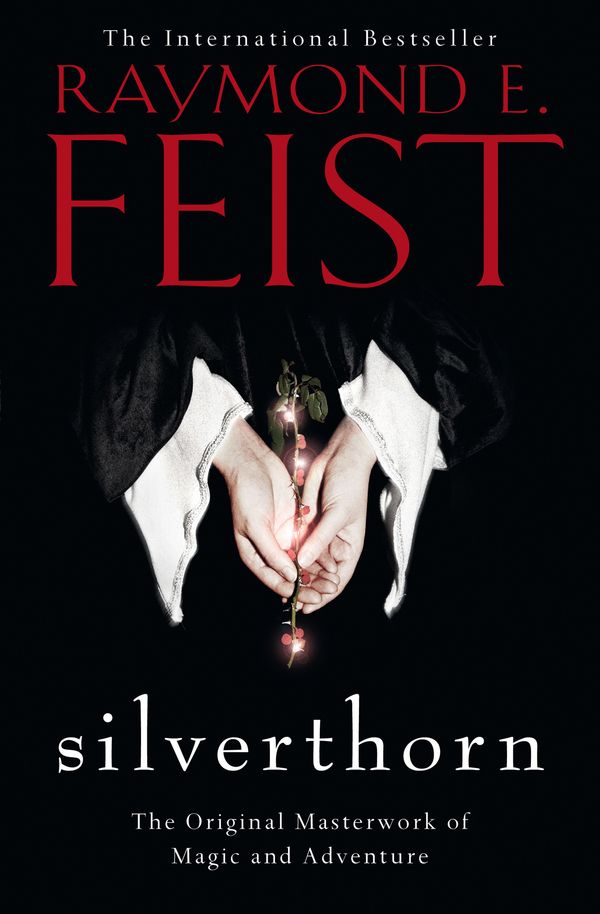 Cover Art for 9780007509171, Silverthorn by Raymond E. Feist