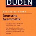 Cover Art for 9783411055722, Der Kleine Duden: Deutsche Grammatik by Dudenredaktion