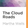 Cover Art for 9781522605430, The Cloud Roads by Chris Kipiniak