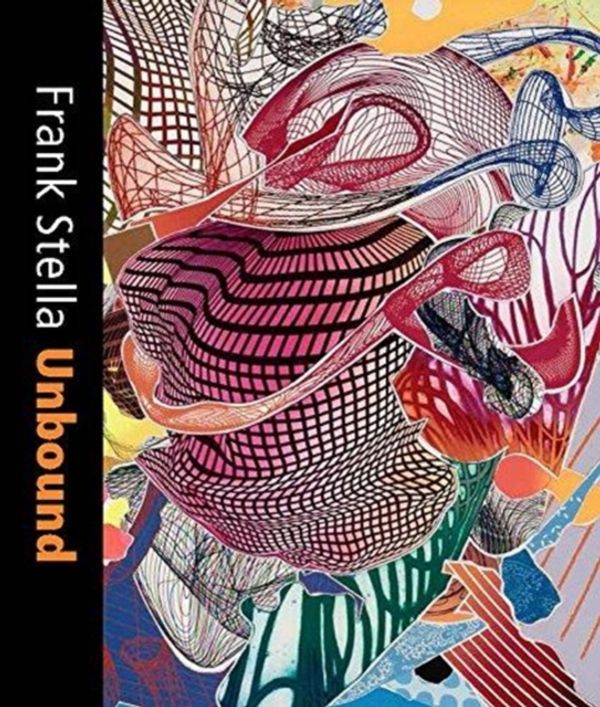 Cover Art for 9780300236996, Frank Stella Unbound: Literature and Printmaking by Mitra Abbaspour, Calvin Brown, Erica Cooke