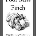 Cover Art for 9781609774875, Poor Miss Finch by Wilkie Collins