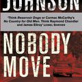 Cover Art for 9780330504027, Nobody Move by Denis Johnson