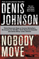 Cover Art for 9780330504027, Nobody Move by Denis Johnson