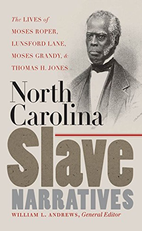 Cover Art for 9780807856581, North Carolina Slave Narratives by William L. Andrews