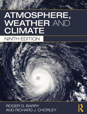 Cover Art for 9780415465700, Atmosphere, Weather and Climate by Roger G. Barry