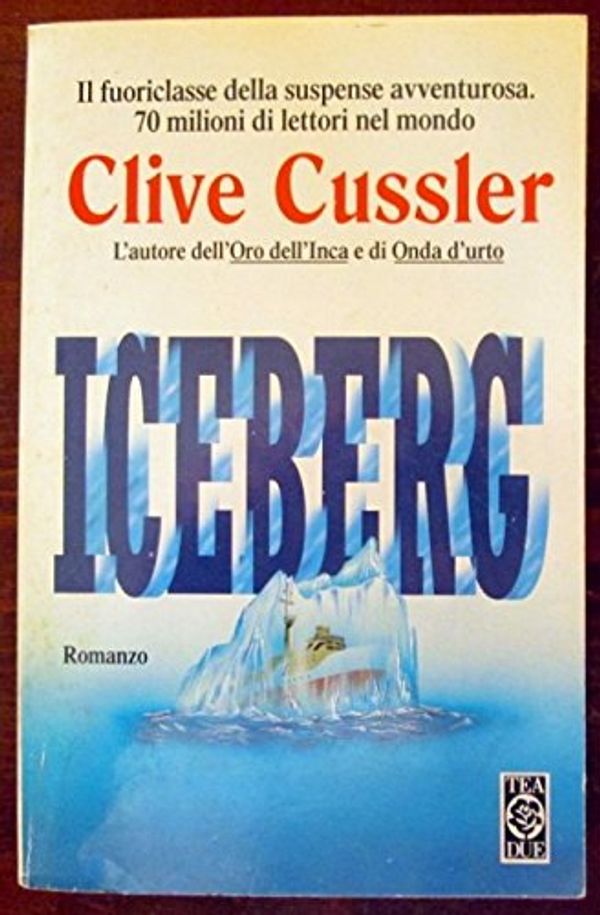 Cover Art for B00MIAU7A8, Iceberg by Clive Cussler