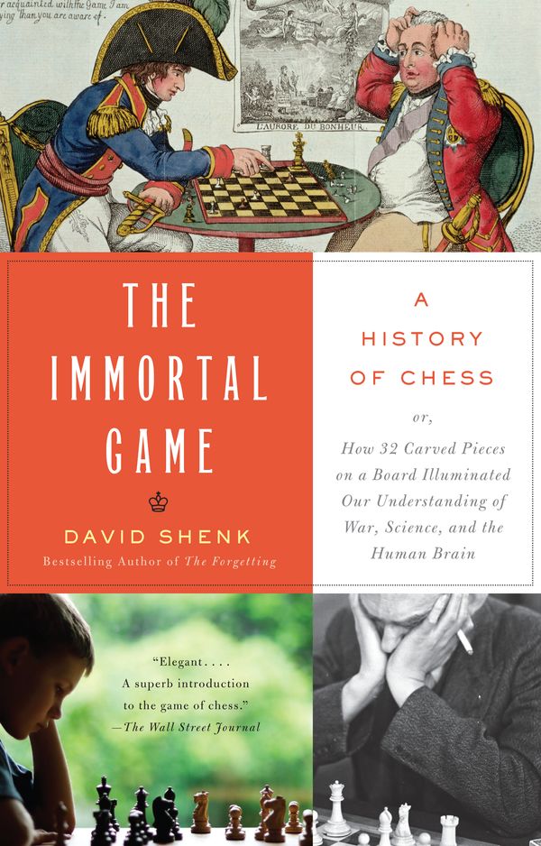 Cover Art for 9781400034086, The Immortal Game by David Shenk
